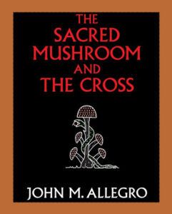 The Sacred Mushroom and the Cross Pdf