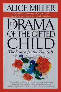 The Drama of the Gifted Child